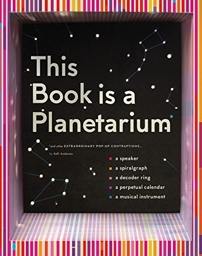 This Book Is a Planetarium: And Other Extraordinary Pop-Up Contraptions: (Popup Book for Kids and Adults, Interactive Planetarium Book, Cool Books for Adults)