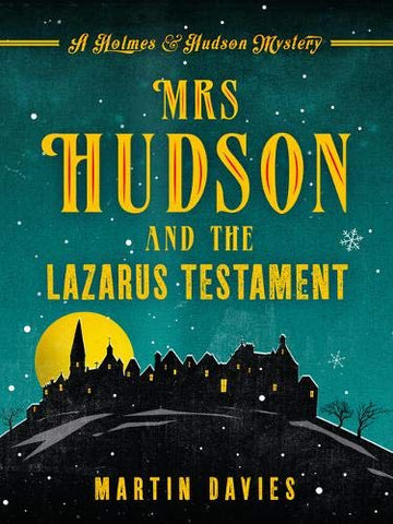 Mrs Hudson and the Lazarus Testament (Holmes & Hudson Mystery): 3 (A Holmes & Hudson Mystery)