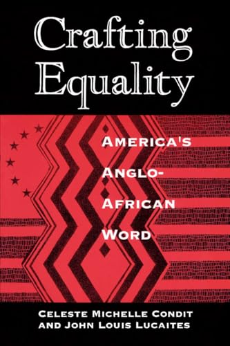 Crafting Equality: Americas Anglo-African Word