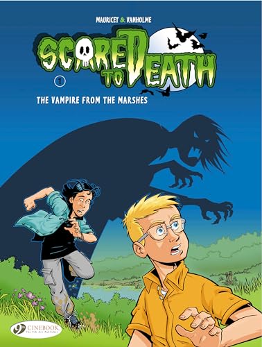 Scared to Death: v. 1: Vampire from the Marshes