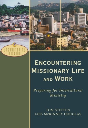 Encountering Missionary Life and Work – Preparing for Intercultural Ministry