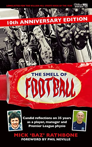 The Smell of Football: 10th Anniversary Edition