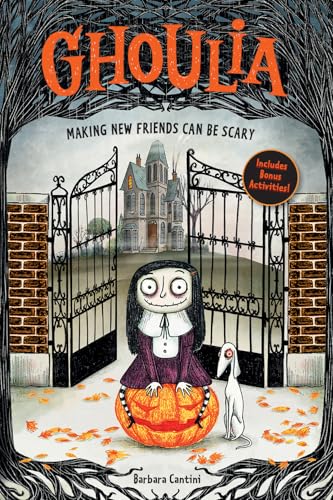Ghoulia: Making New Friends Can Be Scary (Book #1) : Volume 1