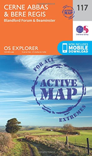 OS Explorer Map Active (117) Cerne Abbas and Bere Regis, Blandford Forum and Beaminster