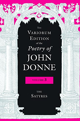 The Variorum Edition of the Poetry of John Donne