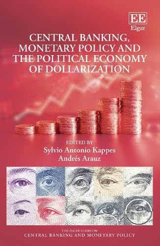 Central Banking, Monetary Policy and the Political Economy of Dollarization