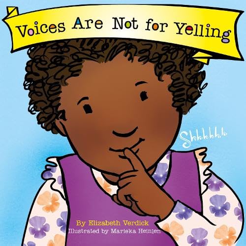 Voices Are Not for Yelling (Best Behavior) : 7