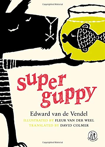 Super Guppy: Poems for Children (Emma Press Childrens Poetry Bk)