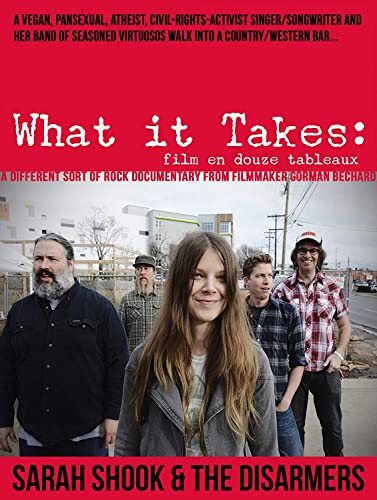 Sarah Shook & The Disarmers - What It Takes: Film En Douze Tableaux [DVD]