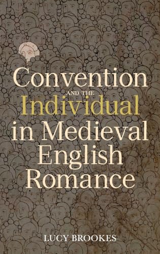 Convention and the Individual in Medieval English Romance