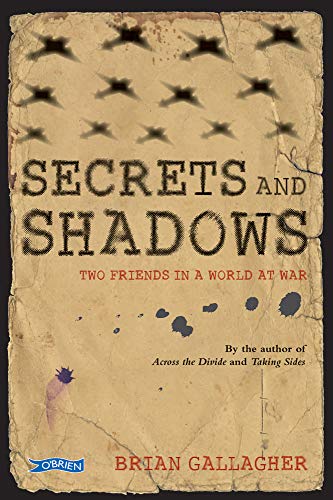 Secrets and Shadows : Two friends in a world at war