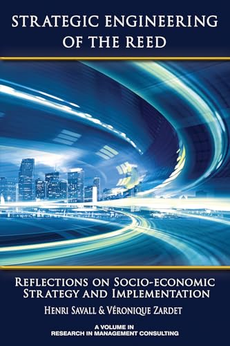 Strategic Engineering of the Reed : Reflections on Socio-Economic Strategy and Implementation