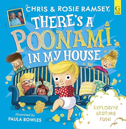 There's a Poonami in My House : The hilarious new picture book from podcast stars and Sunday Times No 1 bestselling authors, Chris and Rosie Ramsey