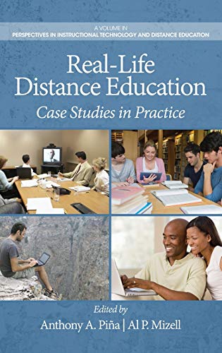 Real-Life Distance Education : Case Studies in Practice