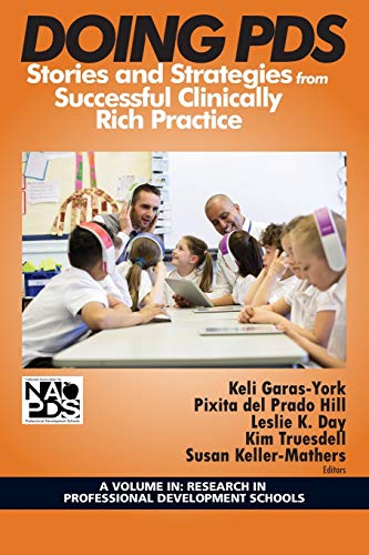 Doing PDS : Stories and Strategies from Successful Clinically Rich Practice