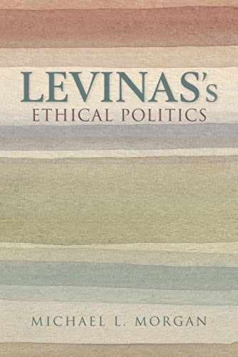 Levinass Ethical Politics
