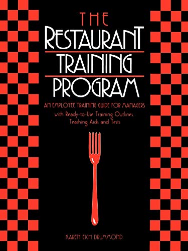 The Restaurant Training Program: An Employee Training Guide for Managers