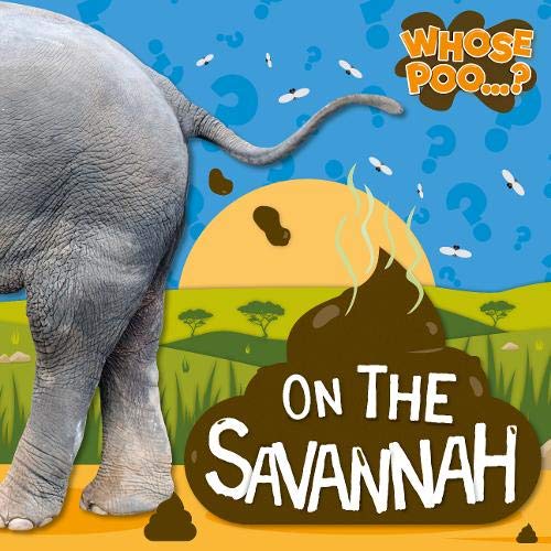 On the Savannah (Whose Poo)
