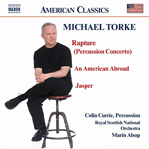 Michael Torke - Torke: Rapture / An American Abroad [CD]