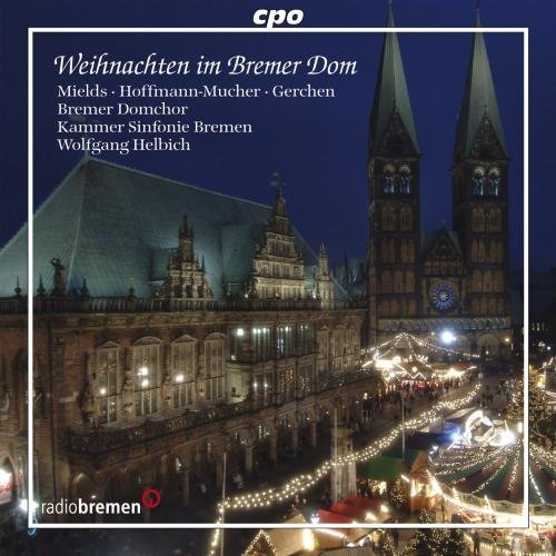 Kammer Sinfonie Bremenhelbich - Christmas in Bremen Cathedral [CD]