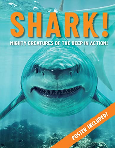 Shark! Mighty Creatures of the Deep in Action