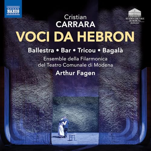 Teatro Comunale Modena/fagen - Carrara - Voci Da Hebron [CD]