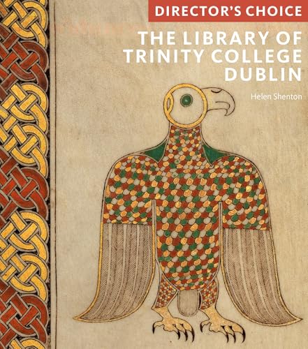 The Library of Trinity College, Dublin : Director's Choice