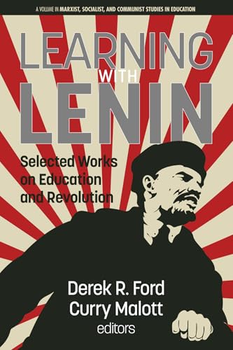 Learning with Lenin : Selected Works on Education and Revolution