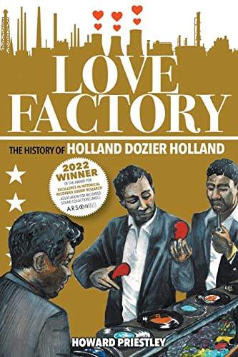 Love Factory : The History of Holland Dozier Holland