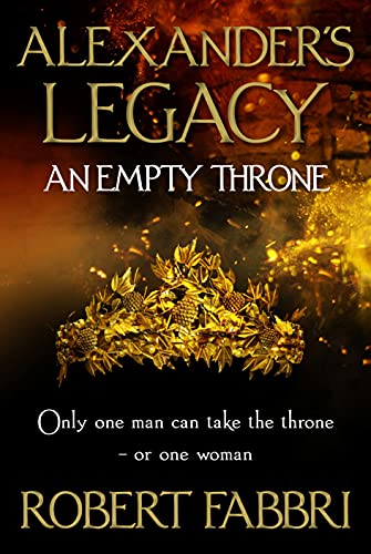 An Empty Throne: 'Hugely enjoyable' Conn Iggulden (Alexander's Legacy)