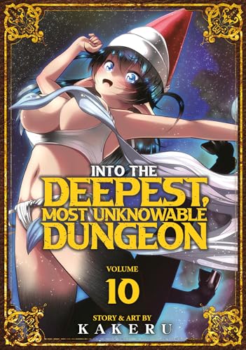 Into the Deepest, Most Unknowable Dungeon Vol. 10 : 10