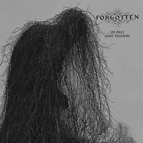 Forgotten - Of Past And Passion [CD]