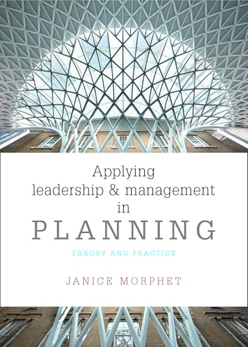 Applying Leadership and Management in Planning : Theory and Practice