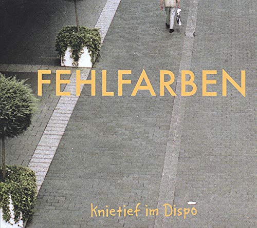 Fehlfarben - Knietief Im Dispo [VINYL]