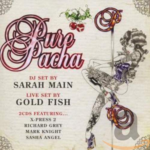 Various Artists - Pure Pacha (Sarah Main, Gold Fish) [CD]