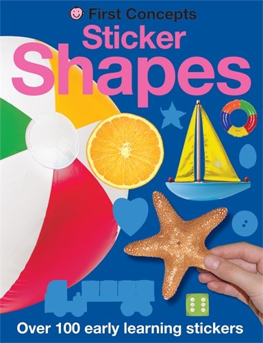Shapes (First Concepts Sticker): First Concepts Stickers (First Sticker Concepts)