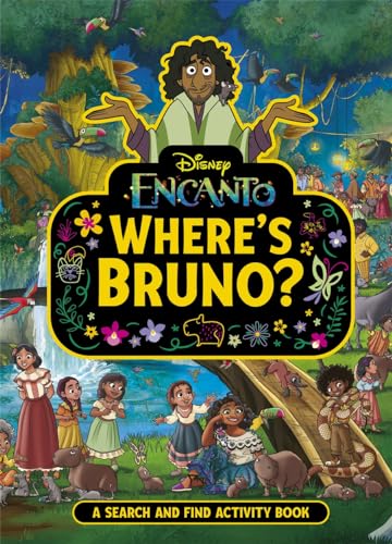Where's Bruno? : A Disney Encanto Search and Find Activity Book