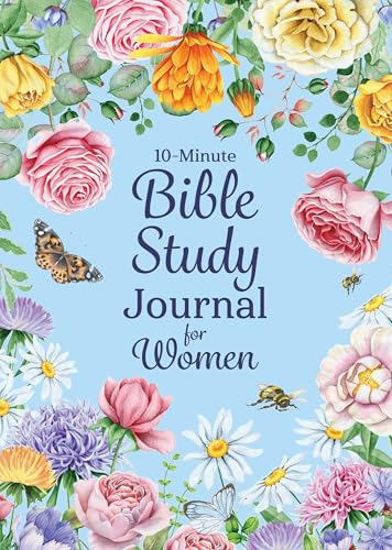 10-Minute Bible Study Journal for Women : Make the Most of Your Scripture Study