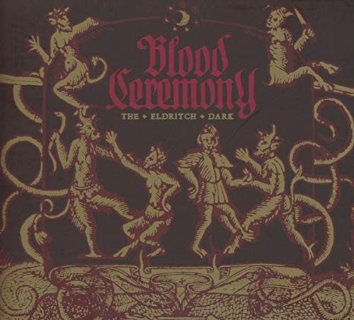 Blood Ceremony - The Eldritch Dark [CD]