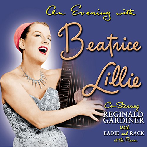 Beatrice Lillie - An Evening with Beatrice Lillie (Original Cast) and Bonus Tracks [CD]