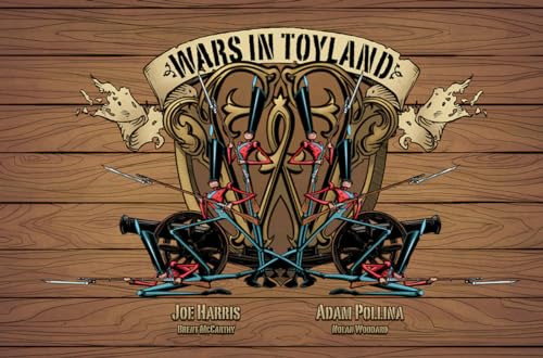 Wars In Toyland Hc