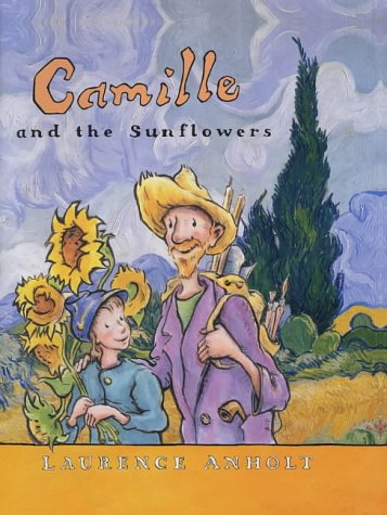 Camille and the Sunflowers: 1 (Anholt's Artists)