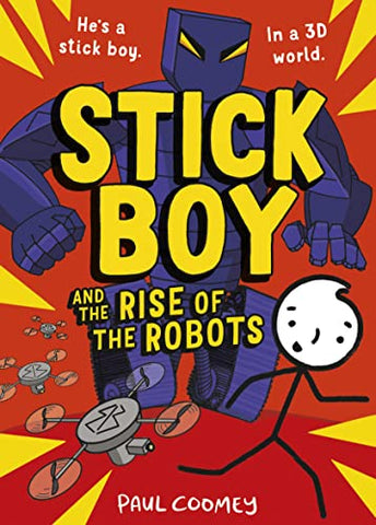 Stick Boy and the Rise of the Robots: 2 (Stick Boy, 2)