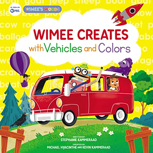 Wimee Creates with Vehicles and Colors (A Wimee’s Words Book)