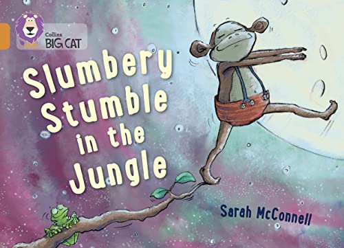 Slumbery Stumble in the Jungle: Band 06/Orange (Collins Big Cat)
