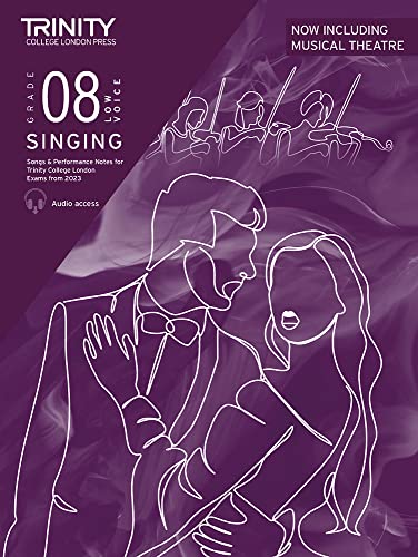 Trinity College London Singing Exam Pieces from 2023 Grade 8 low voice : Pieces for Trinity College London Exams from 2023