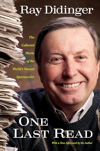 One Last Read: The Collected Works of the Worlds Slowest Sportswriter