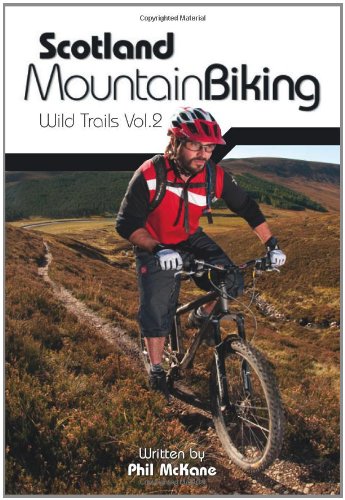 Scotland Mountain Biking: Wild Trails Vol.2