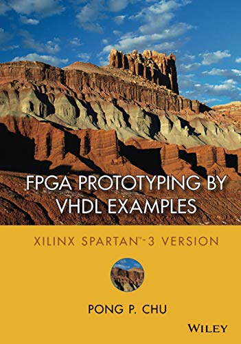 FPGA Prototyping Using VHDL Examples: Xilinx Spartan-3 Version
