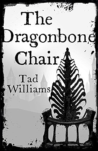 The Dragonbone Chair: Memory, Sorrow & Thorn Book 1